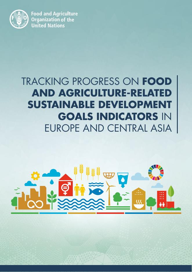 FAO联合国粮农组织：2025年跟踪欧洲和中亚与食品和农业相关的可持续发展目标指标的进度报告（英文版）