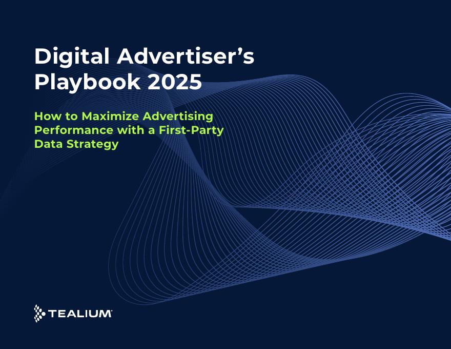 Tealium：2025年数字广告商策略手册：基于第一方数据策略的广告效能提升路径（英文版）海报