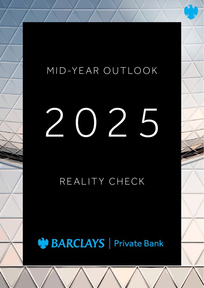 巴克莱私人银行：2025年年中全球投资展望报告：现实检验（英文版）海报
