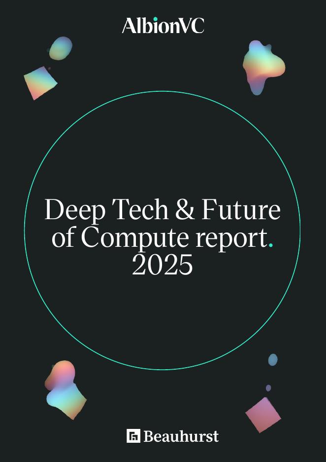 AlbionVC&Beauhurst：2025年英国深度科技与未来计算报告（英文版）海报