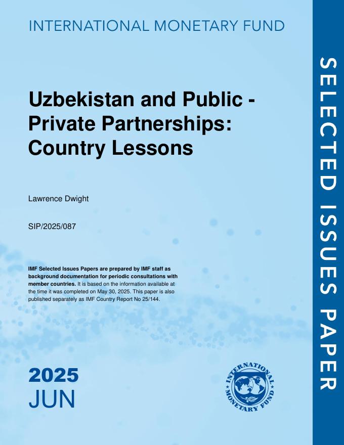 国际货币基金组织：乌兹别克斯坦与公私伙伴关系：国家经验教训，乌兹别克斯坦共和国（英文版）