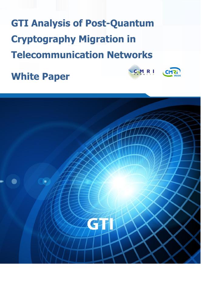 GTI：2025年电信网络后量子密码迁移分析白皮书（英文版）海报