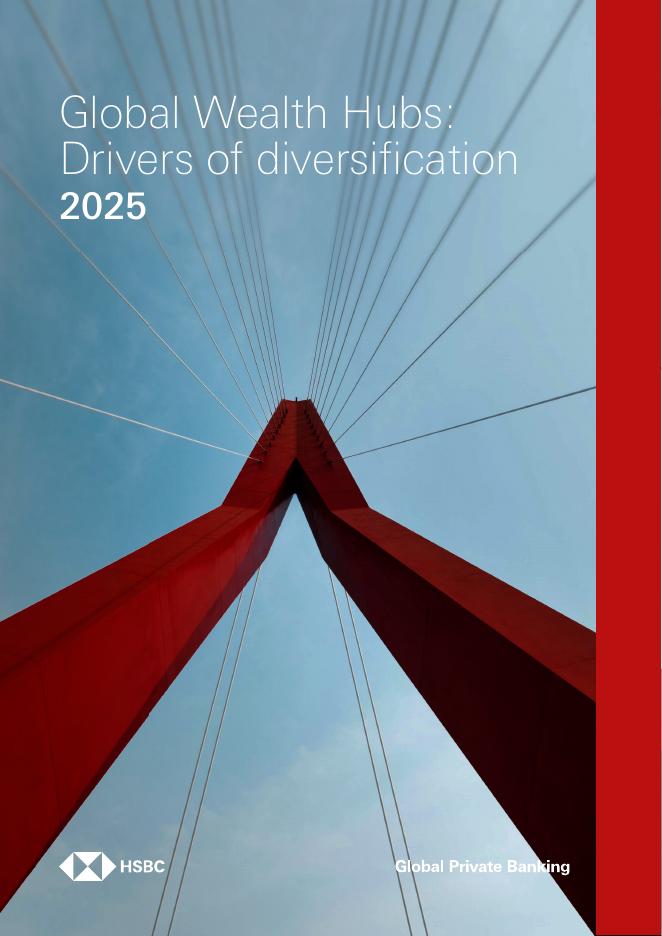 汇丰银行：2025年环球财富中心投资者报告：高净值人群迁徙与财富枢纽重构（英文版）海报