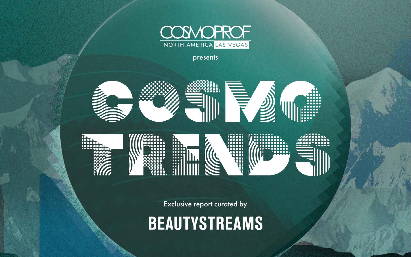 BEAUTYSTREAMS：2025年北美拉斯维加斯美容展：CosmoTrends美容趋势潮流报告（英文版）