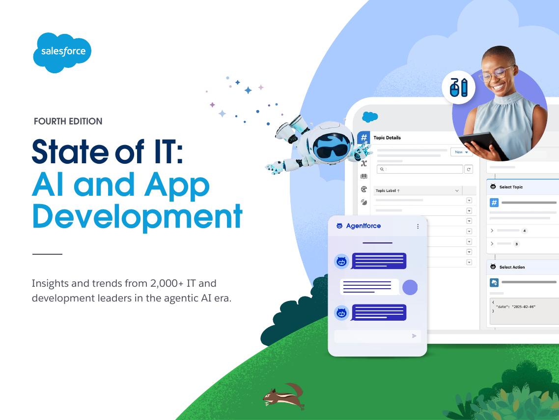 Salesforce：2025年IT行业状况报告：聚焦人工智能与应用开发（第四版）（英文版）