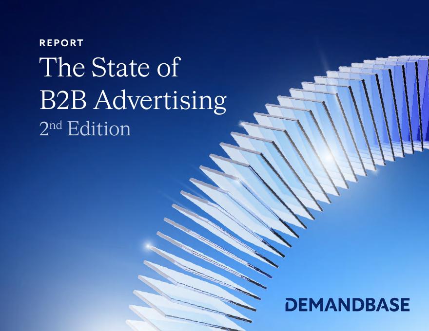 Demandbase：2024年B2B广告状况报告（第二版）（英文版）海报