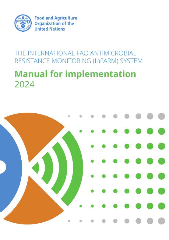 FAO联合国粮农组织：国际粮农组织抗微生物药物耐药性监测（InFARM）系统-2024年实施手册（英文版）海报