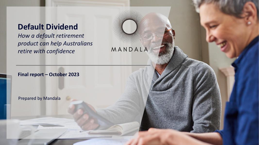 Mandala Partners：2023年违约回报：如何通过违约退休产品让澳大利亚人自信地退休报告（英文版）