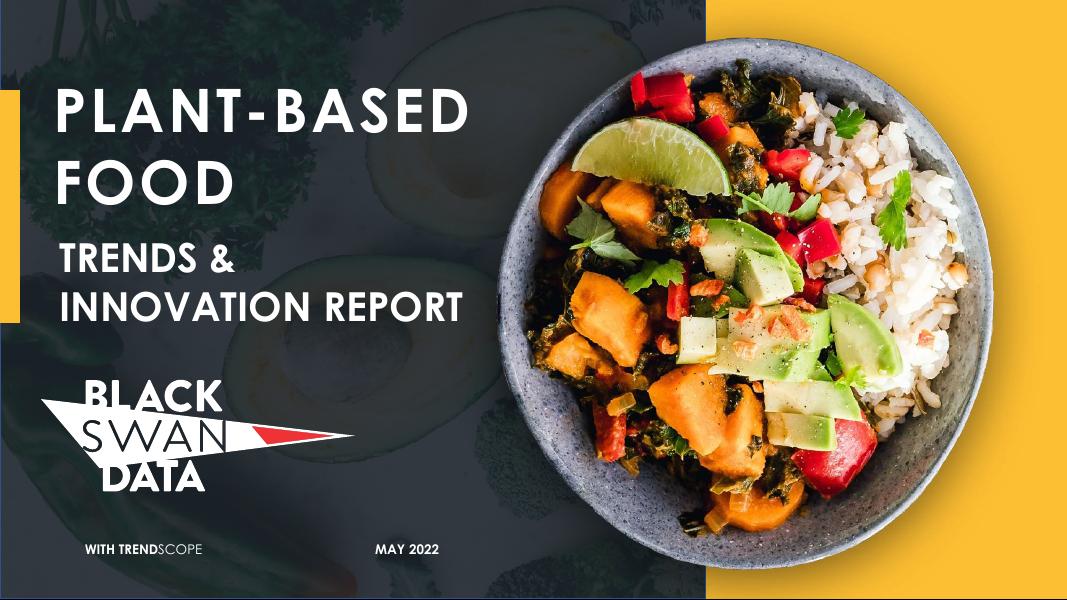 黑天鹅数据：2022年如何在植物性食品中进行创新报告（英文版）