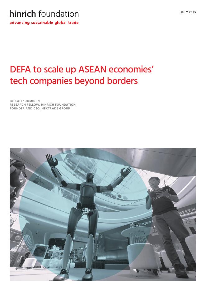 Hinrich Foundation：2025年DEFA将扩大东盟经济体中的科技公司业务范围报告（英文版）