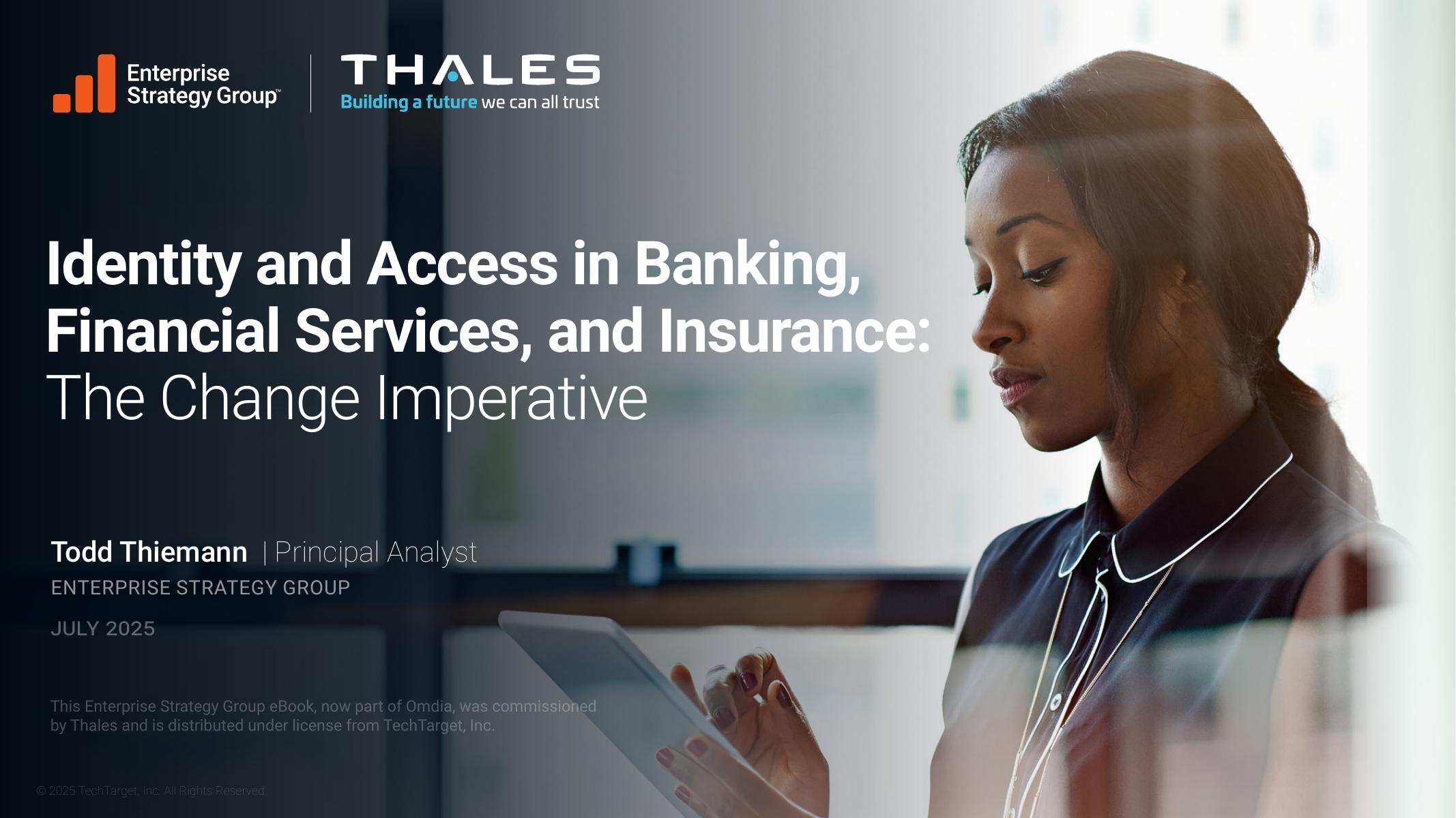 泰雷兹（Thales）：2025年银行、金融服务和保险业的身份和访问：变革的必要性报告（英文版）