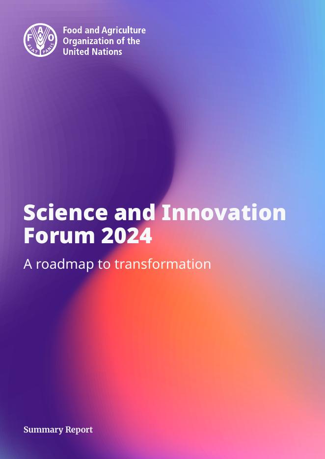 FAO联合国粮农组织：2024年科学与创新论坛：转型之路总结报告（英文版）海报