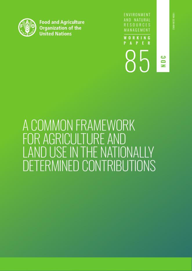 FAO联合国粮农组织：2020年国家自主贡献中农业和土地利用的共同框架报告（英文版）