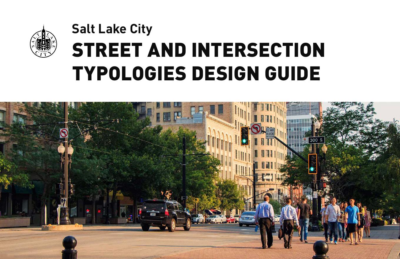 Salt Lake City：2022年盐湖城街道和交叉口类型学设计指南报告（英文版）