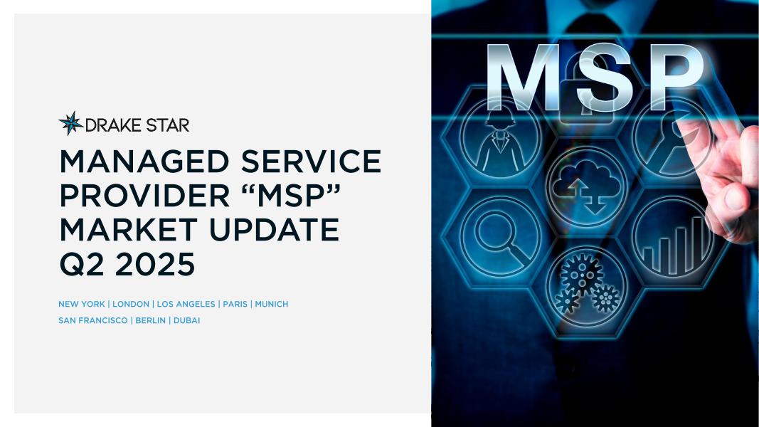 DrakeStar：2025年第二季度托管服务提供商“MSP”市场更新报告（英文版）