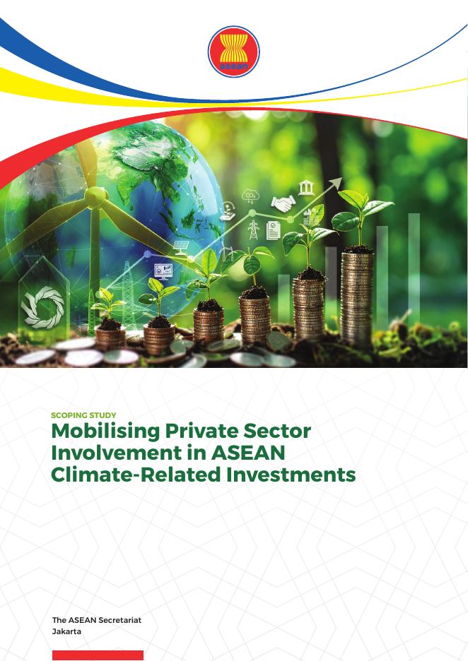 ASEAN东盟：2025年动员私营部门参与东盟气候相关投资报告（英文版）