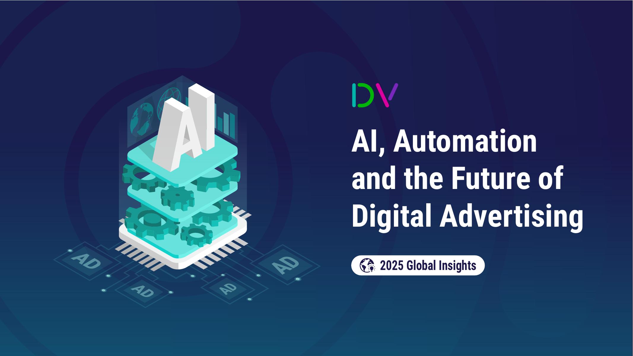 DoubleVerify：2025年人工智能、自动化与数字广告的未来研究报告（英文版）海报