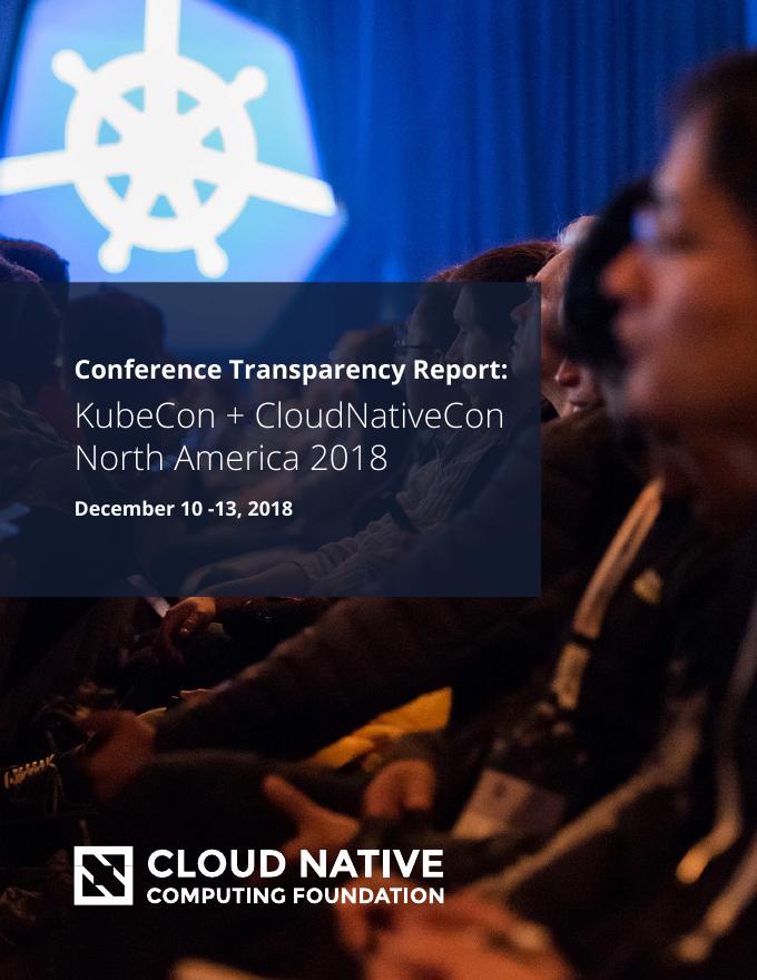 CNCF：2018年KubeCon&CloudNativeCon会议透明度报告（英文版）