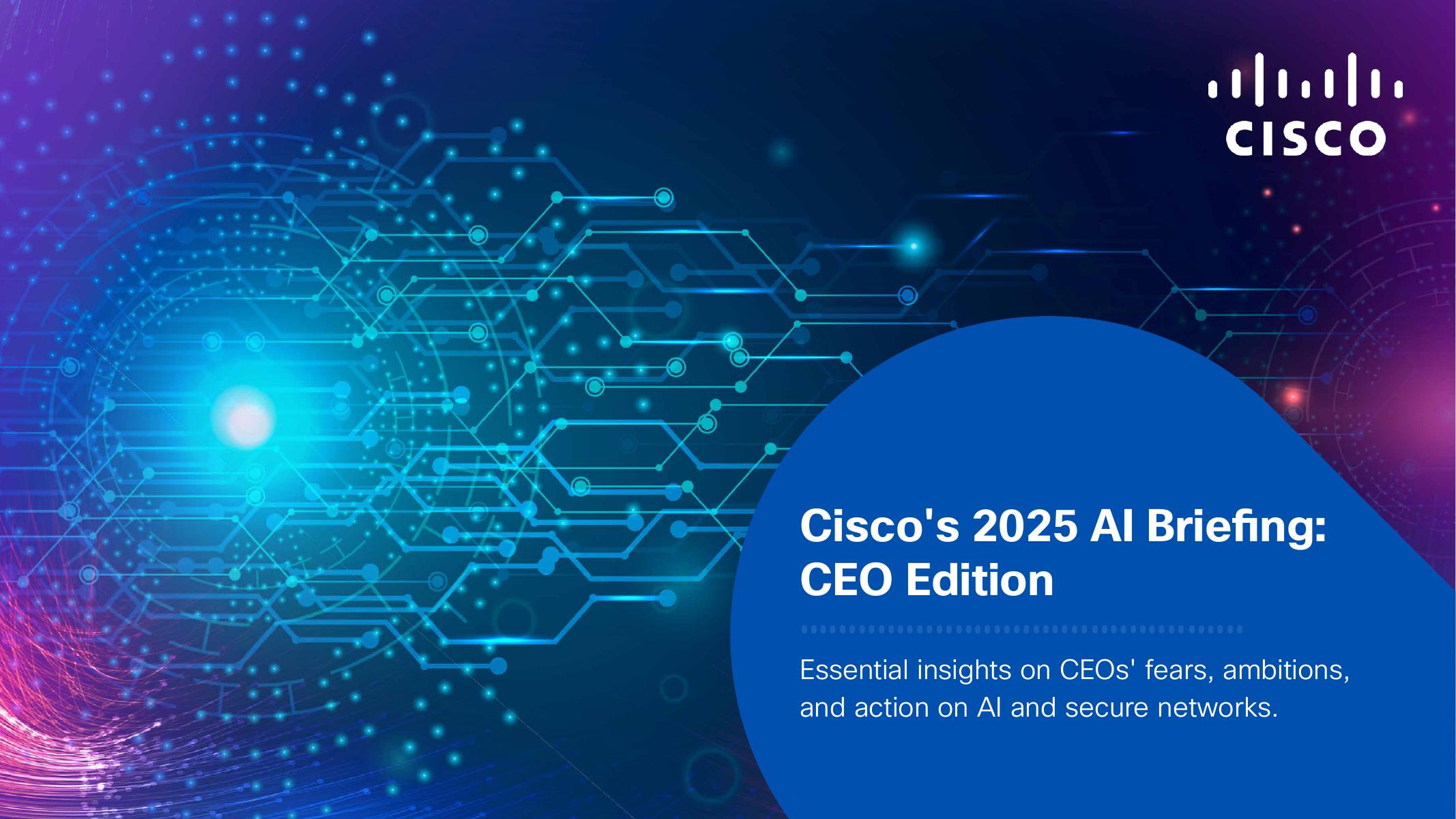 Cisco：2025年AI简报：CEO版（英文版）海报