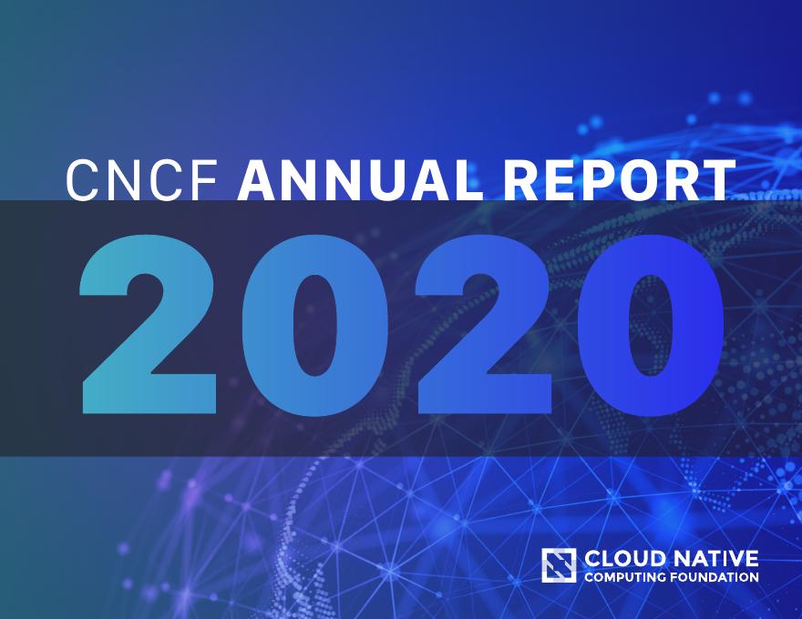 CNCF：2020年云原生计算基金会年度报告（英文版）