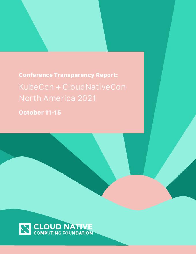 CNCF：2021年北美KubeCon+CloudNativeCon报告（英文版）