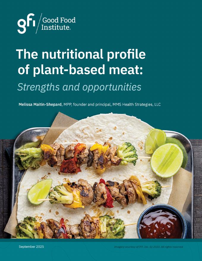 Good Food Institute：2025年植物性肉类的营养成分报告（英文版）海报