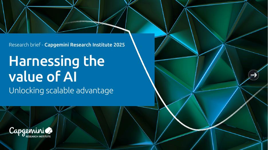 凯捷Capgemini：2025年利用人工智能的价值：释放可扩展的优势报告（英文版）海报