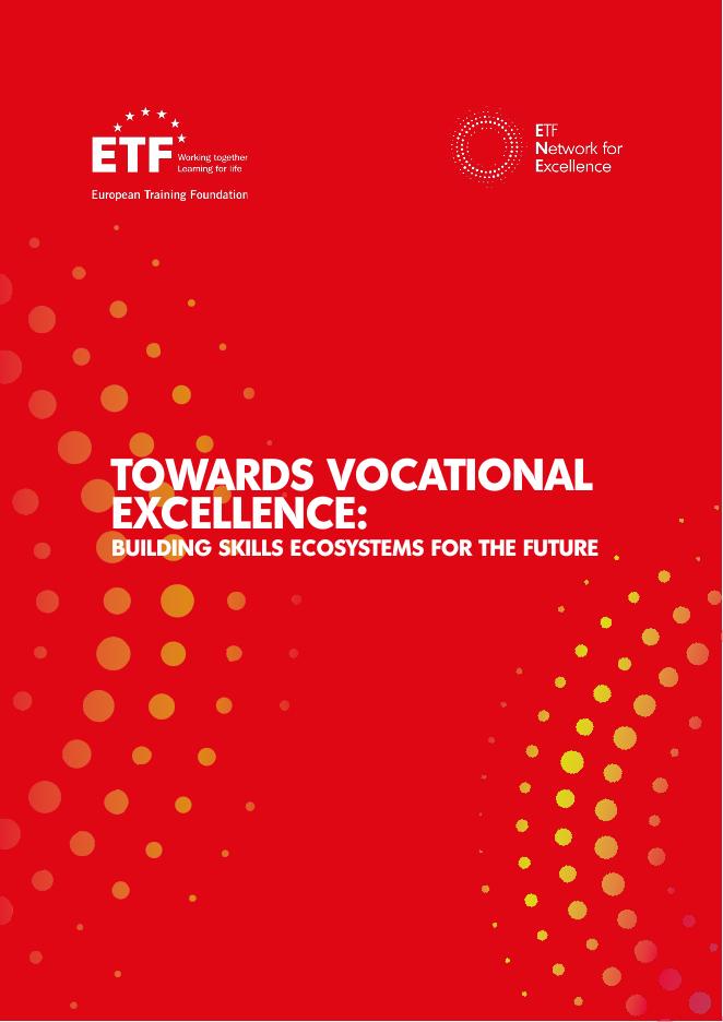 欧洲培训基金会ETF：2025年迈向职业卓越：建设未来技能生态系统报告（英文版）海报