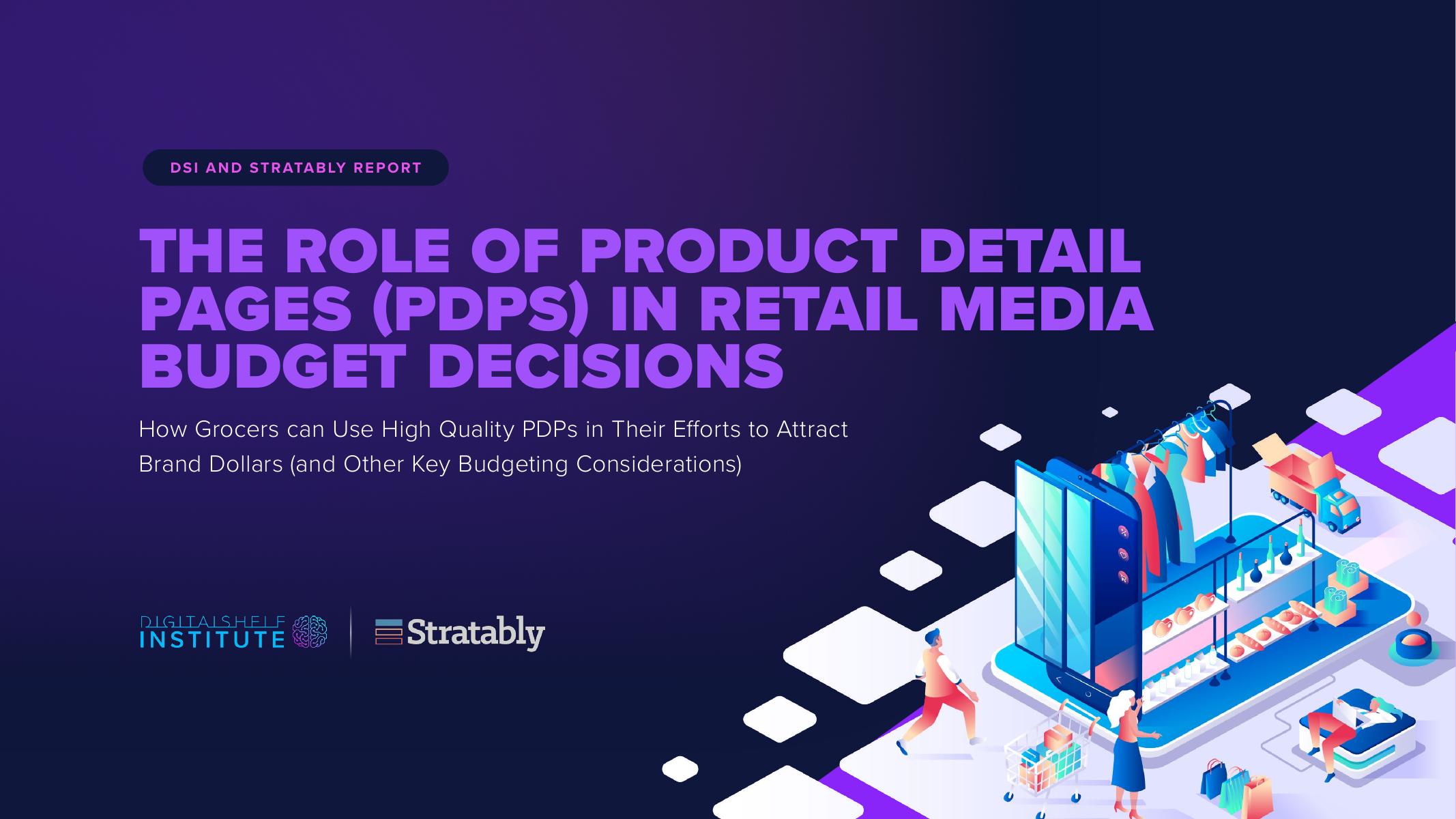 DSI：2023年产品详细页面（PDP）在零售媒体预算决策中的作用报告（英文版）