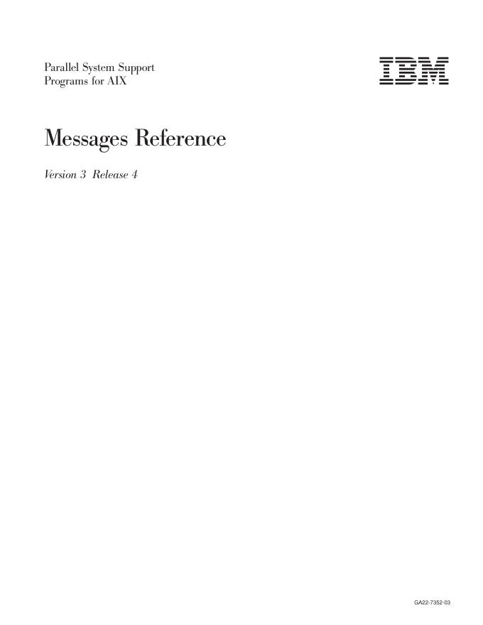 IBM Parallel System Support Programs for AIX Messages Reference Version 3 Release 4 说明书