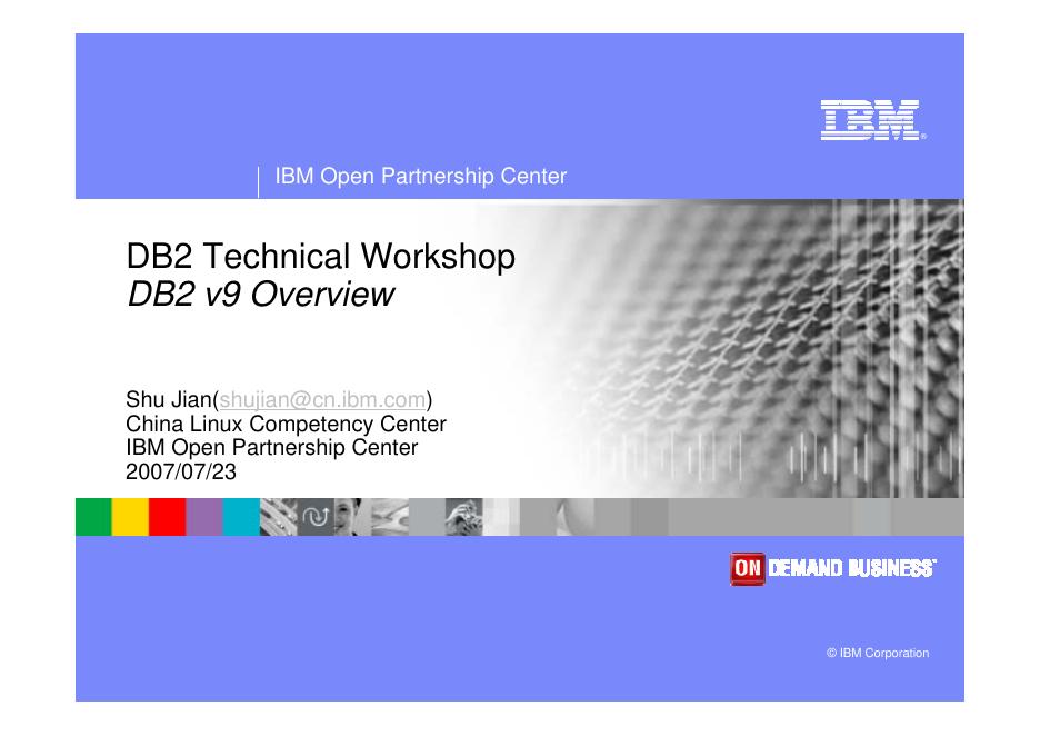 ibm DB2 Technical Workshop DB2 v9 Overview 说明书