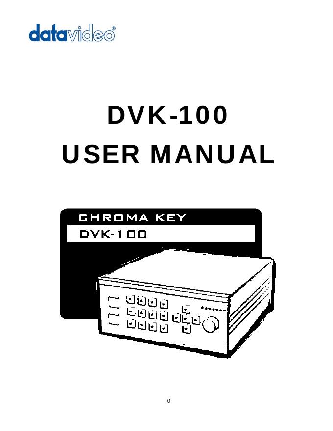 DVK-100 USER MANUAL 说明书