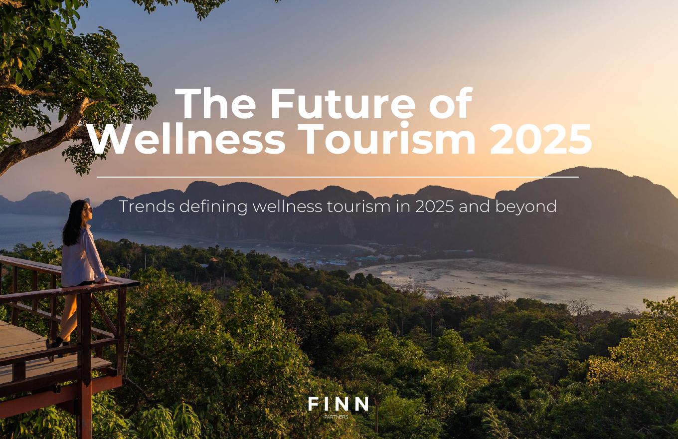 斐朋传播：康养旅游的未来：定义2025年及未来康养旅游的趋势研究报告（英文版）海报