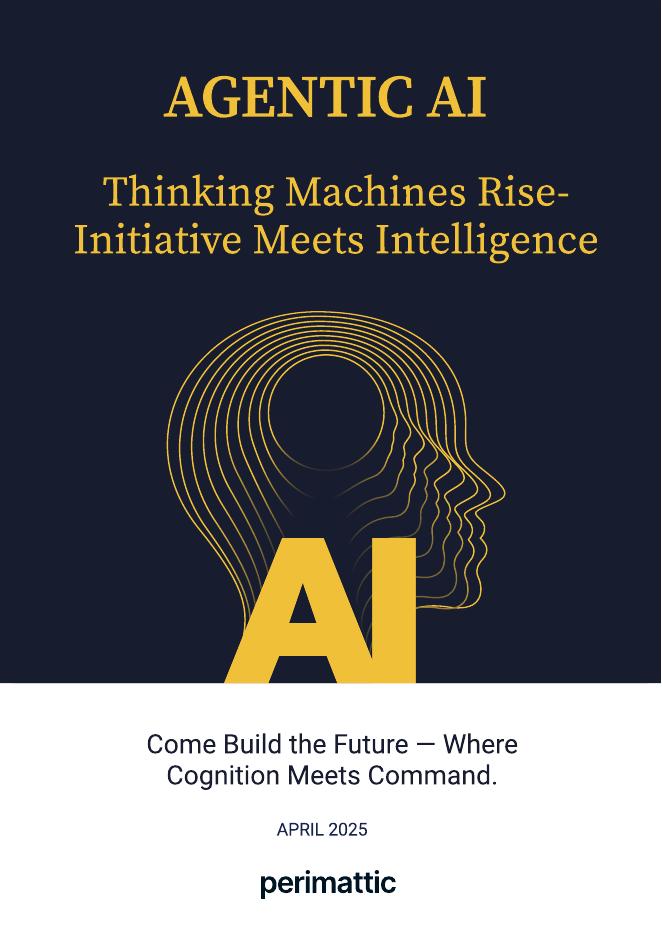 Perimattic：2025年代理型AI：思考型机器的崛起 自主与智能的交汇白皮书（英文版）海报