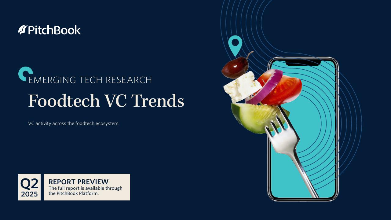PitchBook：2025年二季度食品科技风险投资趋势报告（英文版）海报