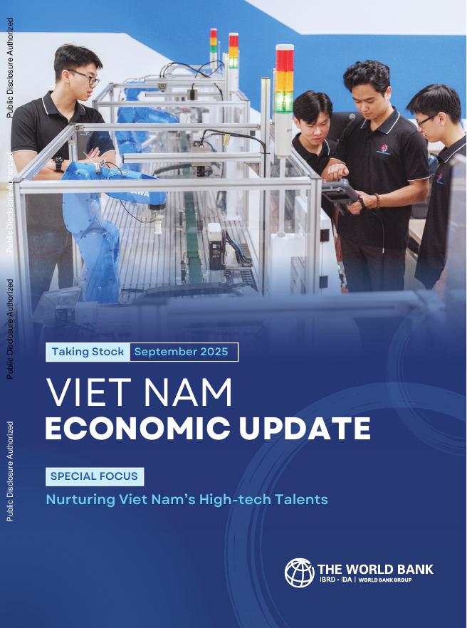 世界银行：2025年9月盘点越南经济更新报告-专题聚焦：培养越南高科技人才（英文版）海报