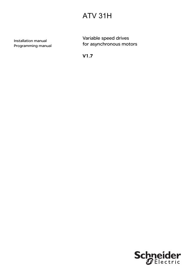 schneider ATV 31H Variable speed drives for asynchronous motors V1.7 说明书