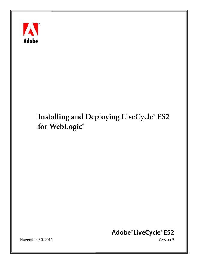 Installing and Deploying LiveCycle ® ES2  for WebLogic 说明书