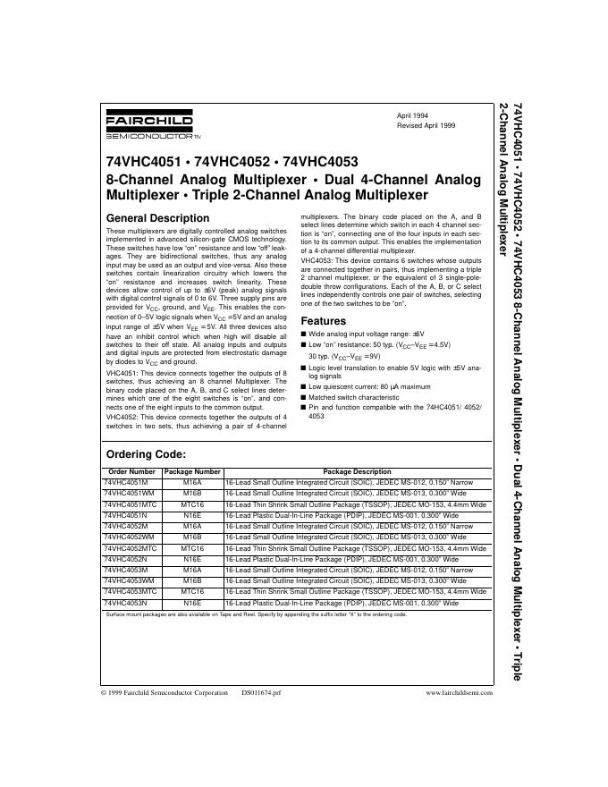 FAIRCHILD 74VHC4051 • 74VHC4052 • 74VHC4053 8-Channel Analog Multiplexer • Dual 4-Channel Analog Multiplexer • Triple 2-Channel Analog Multiplexer 说明书