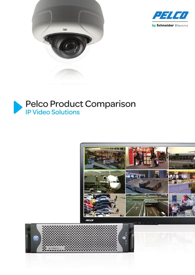 Pelco Product Comparison IP Video Solutions 说明书