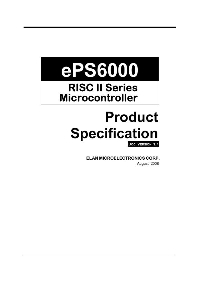 ePS6000  RISC II Series  Microcontroller Product  Specification  DOC. VERSION  1.7 说明书