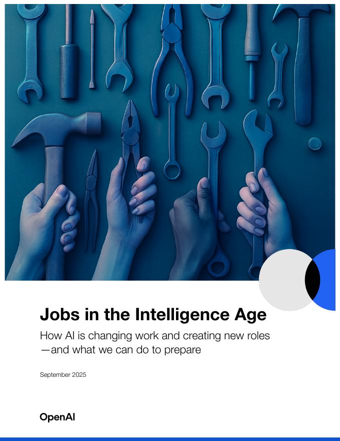 OpenAI：2025年智能时代的就业：AI驱动下的工作变革与角色创新及其应对策略研究报告（英文版）
