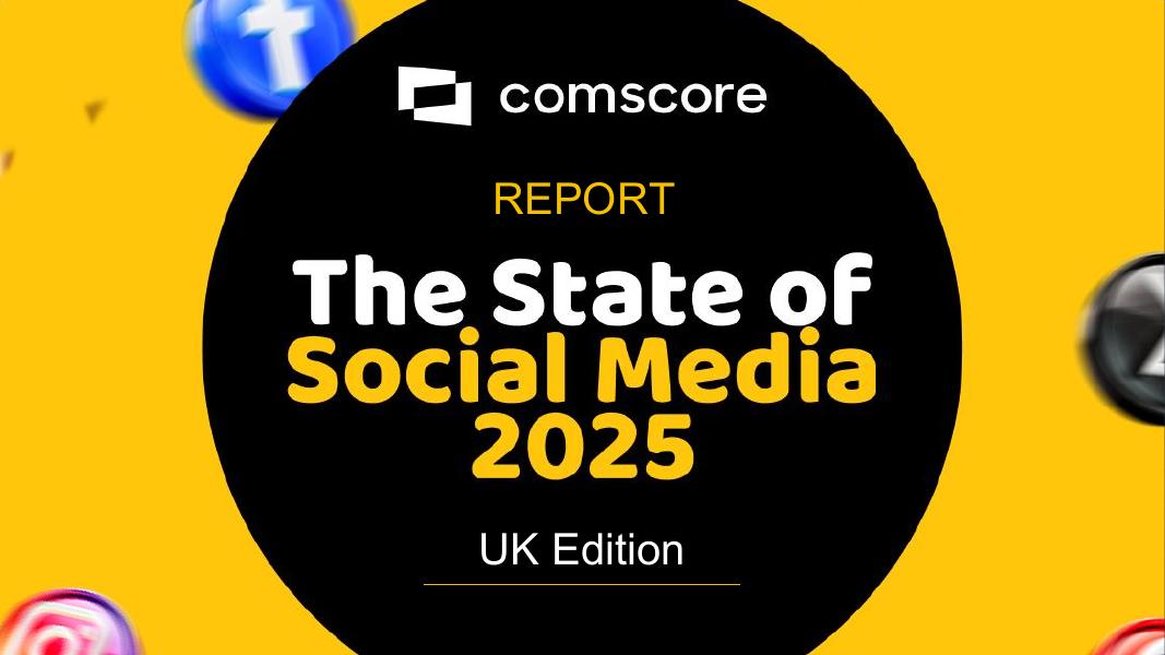 Comscore：2025年英国社会状况报告-英国版（英文版）海报