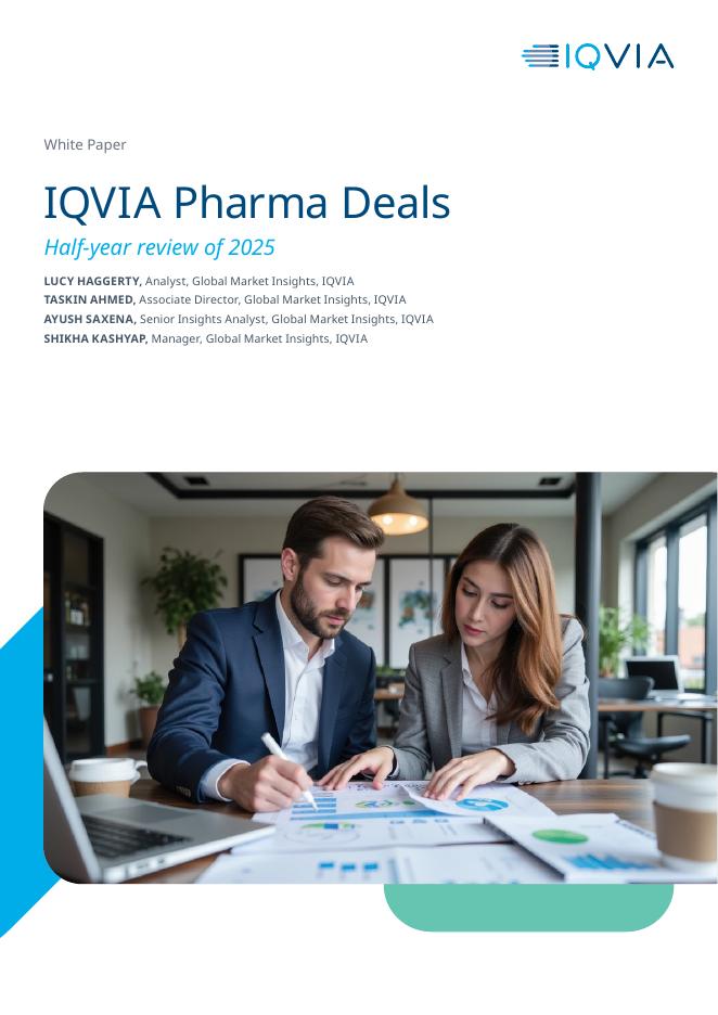 IQVIA艾昆纬：2025年医药交易半年回顾-医药交易报告（英文版）