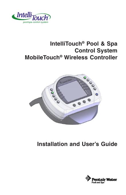 Pentair Water Pool and Spa IntelliTouch® Pool & Spa Control System MobileTouch® Wireless Controller使用说明书