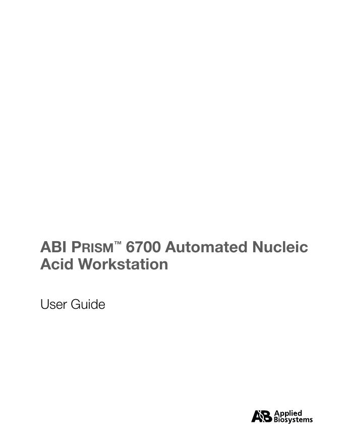 ABI PRISM™ 6700 自动核酸分析工作站使用说明书