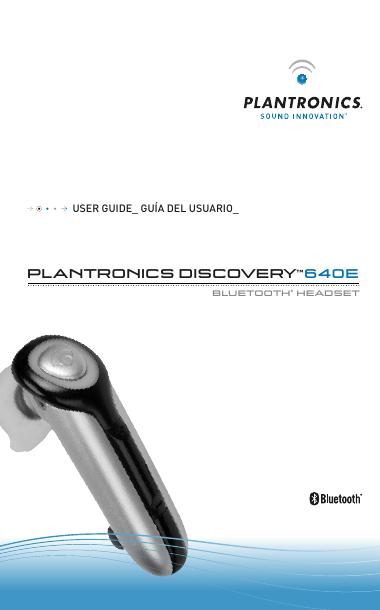 Plantronics Discovery™640E 蓝牙耳机使用说明书
