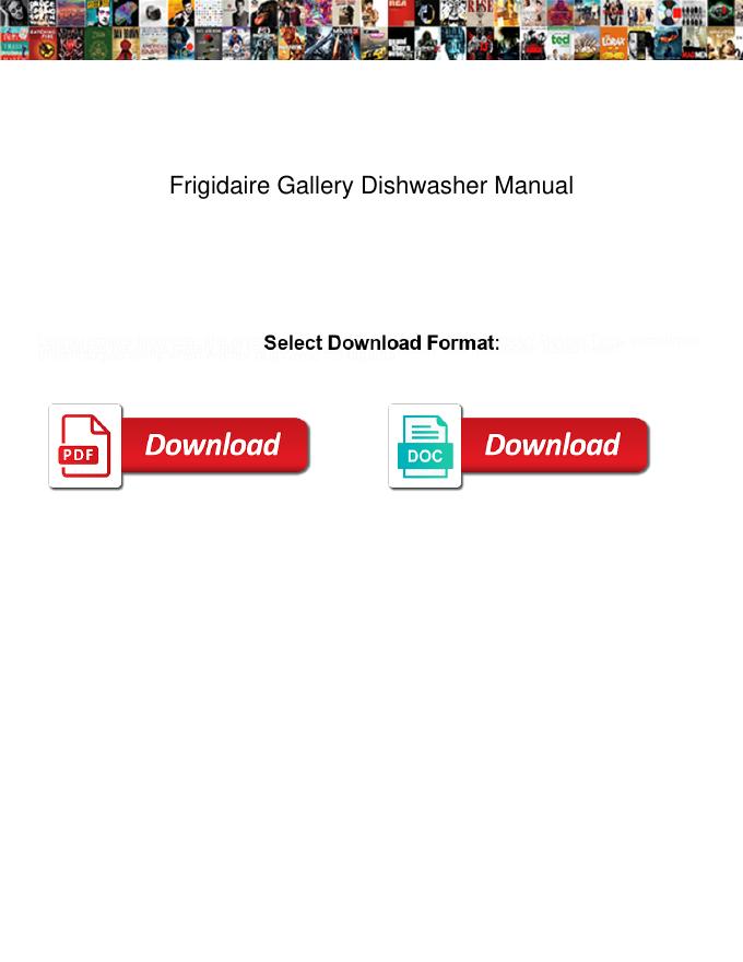 Frigidaire Gallery Dishwasher使用说明