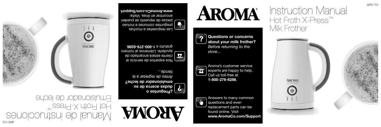 Aroma® Hot Froth X-Press™使用说明书