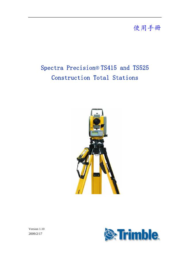 Spectra Precision TS415 and TS525 Construction Total Stations 使用手册
